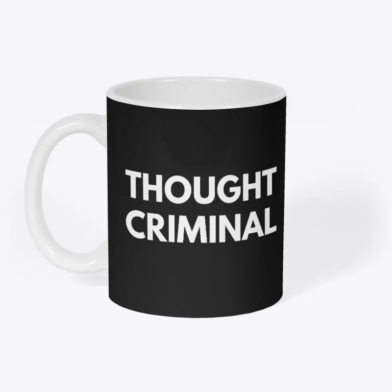 THOUGHT CRIMINAL