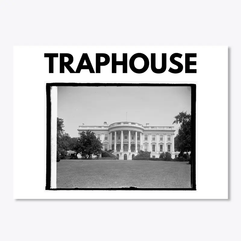 TRAPHOUSE