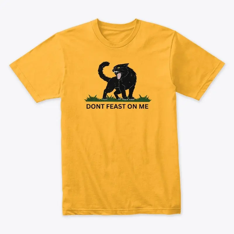 GADSDEN CAT - DON'T FEAST ON ME